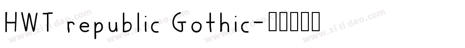 HWT republic Gothic字体转换